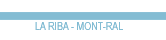 La Riba - Mont-ral